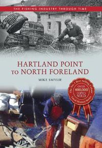 Cover image for Hartland Point to North Foreland The Fishing Industry Through Time