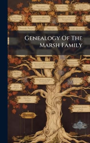 Cover image for Genealogy Of The Marsh Family