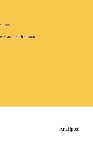 A Practical Grammar