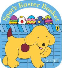 Cover image for Spot's Easter Basket