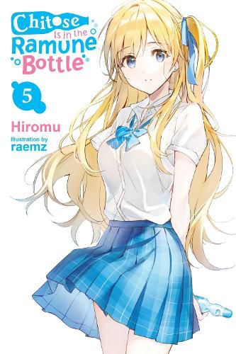 Cover image for Chitose Is in the Ramune Bottle, Vol. 5