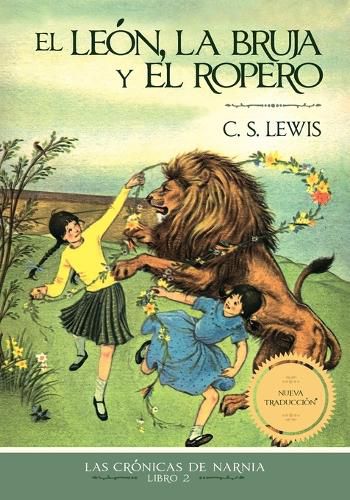 Cover image for El leon, la bruja y el ropero, Edicion clasica