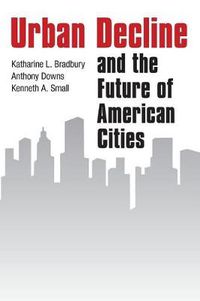 Cover image for Urban Decline and the Future of American Cities