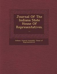 Cover image for Journal of the Indiana State House of Representatives...