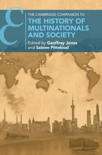 Cover image for The Cambridge Companion to the History of Multinationals and Society
