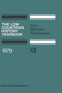 Cover image for The Low Countries History Yearbook 1979: Acta Historiae Neerlandicae