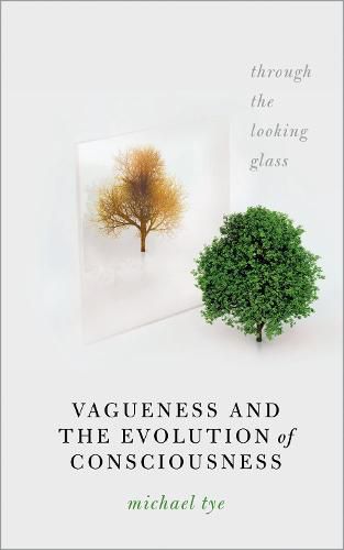 Cover image for Vagueness and the Evolution of Consciousness