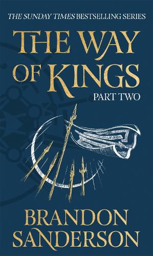 The Way of Kings Part Two: The first book of the breathtaking epic Stormlight Archive from the worldwide fantasy sensation