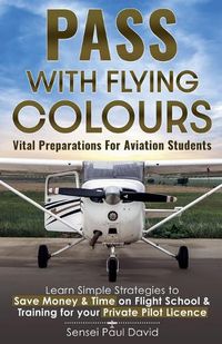 Cover image for Pass With Flying Colours Vital Preparations For Aviation Students