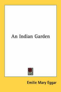 Cover image for An Indian Garden