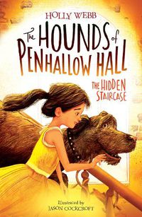 Cover image for The Hidden Staircase (The Hounds of Penhallow Hall, Book 3)