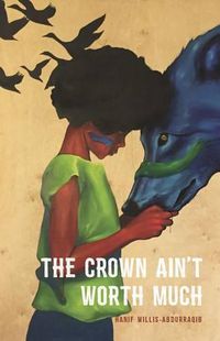 Cover image for The Crown Ain't Worth Much