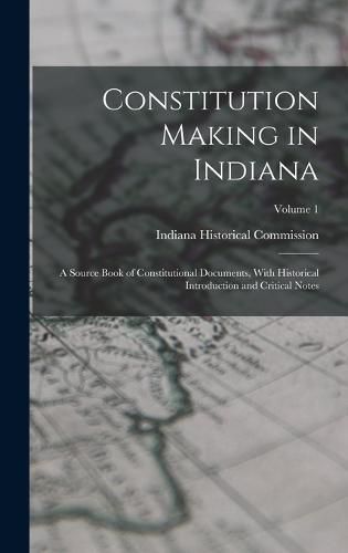 Cover image for Constitution Making in Indiana