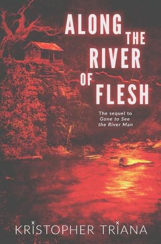 Cover image for Along the River of Flesh