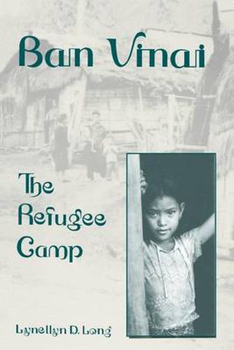 Cover image for Ban Vinai: The Refugee Camp