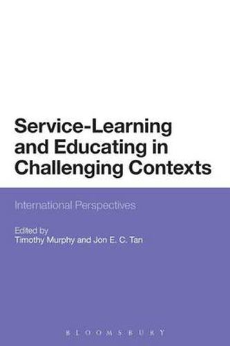 Cover image for Service-Learning and Educating in Challenging Contexts: International Perspectives