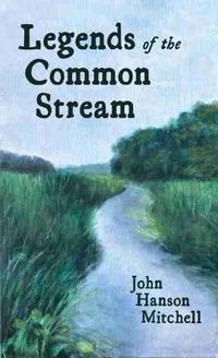 Cover image for Legends of the Common Stream