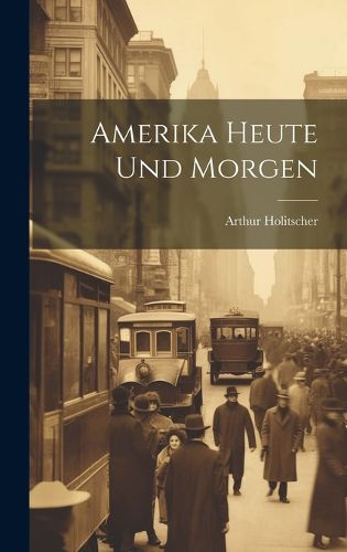Cover image for Amerika Heute Und Morgen