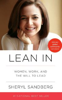 Cover image for Lean In: Women, Work, and the Will to Lead