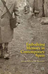 Cover image for Embodying Memory in Contemporary Spain