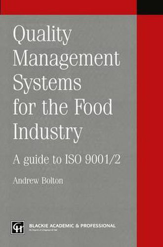 Cover image for Quality management systems for the food industry: A guide to ISO 9001/2