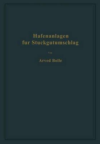 Cover image for Hafenanlagen Fur Stuckgutumschlag: Ausgewahlte Kapitel Aus Dem Seehafenbau
