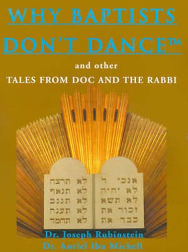 Cover image for Why Baptists Don't Dance: And Other Tales from Doc and the Rabbi