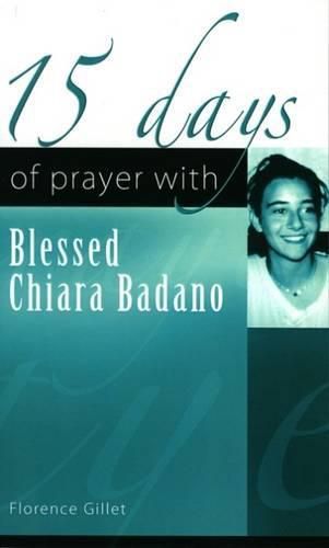 Cover image for 15 Days of Prayer with Blessed Chiara Badano