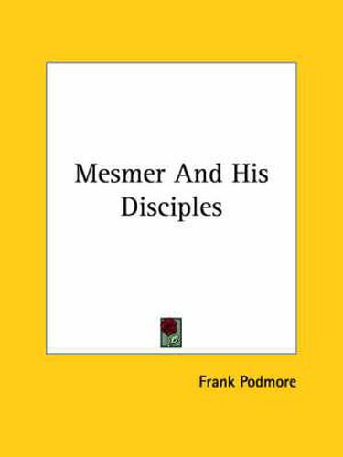 Cover image for Mesmer and His Disciples