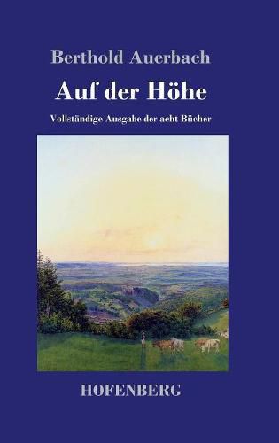 Auf der Hoehe: Vollstandige Ausgabe der acht Bucher