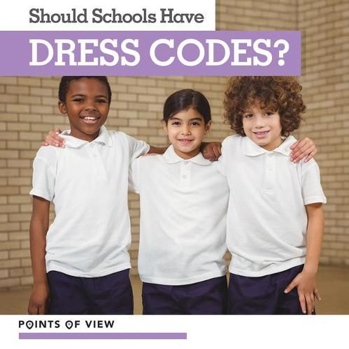 Cover image for Should Schools Have Dress Codes?