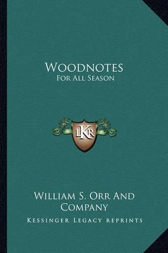 Woodnotes: For All Season