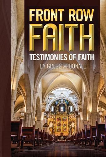 Cover image for Front Row Faith: Testimonies of Faith