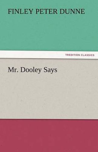 Cover image for Mr. Dooley Says