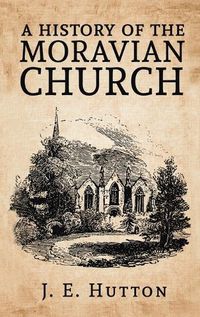 Cover image for History of the Moravian Church