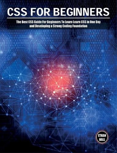 Cover image for CSS For Beginners: The Best CSS Guide For Beginners To Learn Learn CSS in One Day and Developing a Strong Coding Foundation