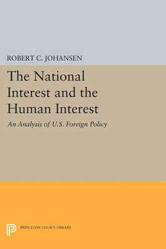 Cover image for The National Interest and the Human Interest: An Analysis of U.S. Foreign Policy