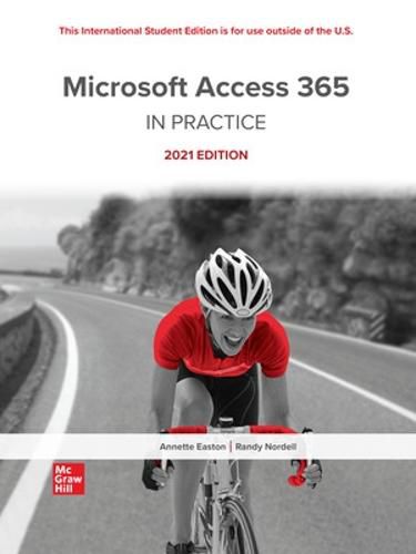 Cover image for ISE Microsoft Access 365 Complete: In Practice, 2021 Edition