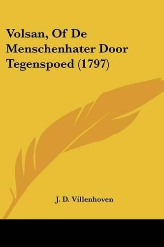 Cover image for Volsan, of de Menschenhater Door Tegenspoed (1797)
