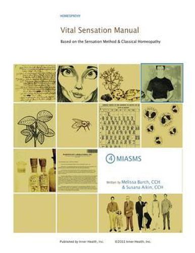 Cover image for Vital Sensation Manual Unit 4 Miasms: Based on the Sensation Method & Classical Homeopathy