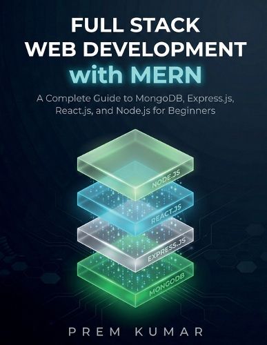 Full Stack Web Development with MERN, Prem Kumar (9798904316259 ...