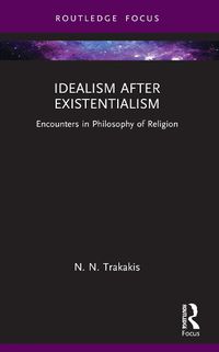 Cover image for Idealism after Existentialism