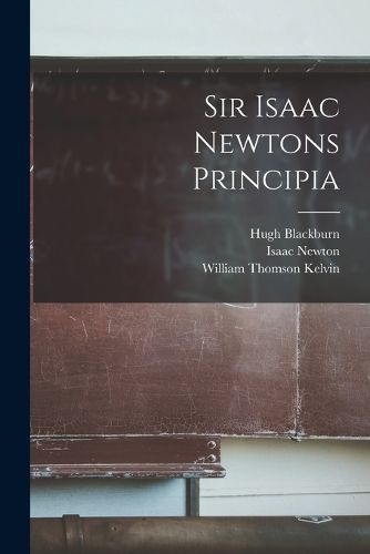 Cover image for Sir Isaac Newtons Principia