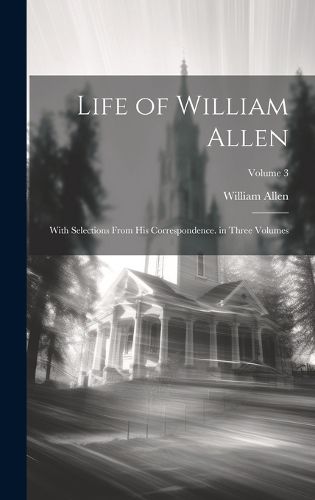 Cover image for Life of William Allen