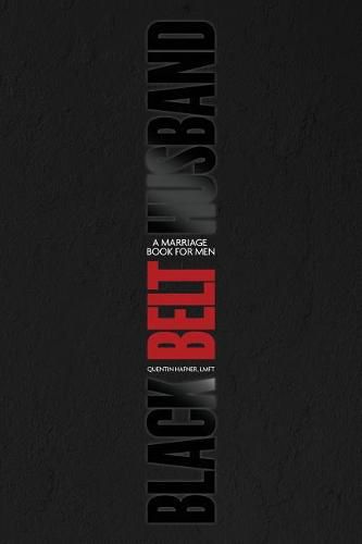 Cover image for Black Belt Husband: A Marriage Book for Men