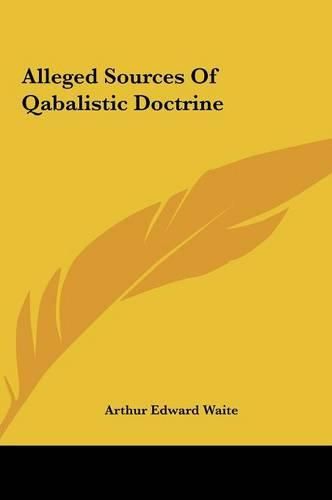 Alleged Sources of Qabalistic Doctrine