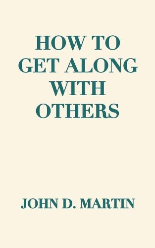 Cover image for How To Get Along With Others