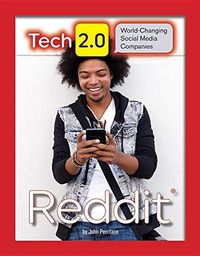 Cover image for Tech 2.0 World-Changing Social Media Companies: Reddit