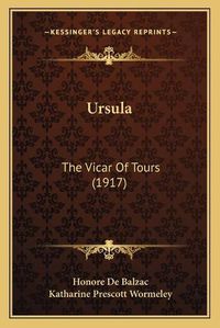 Cover image for Ursula: The Vicar of Tours (1917)