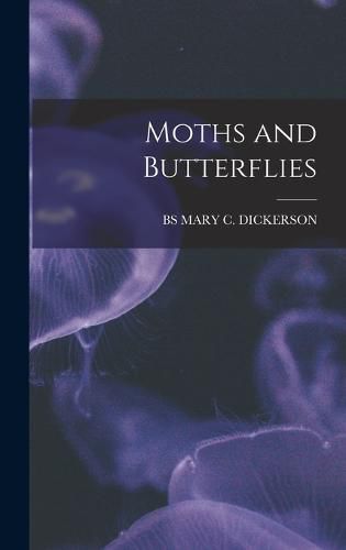 Cover image for Moths and Butterflies